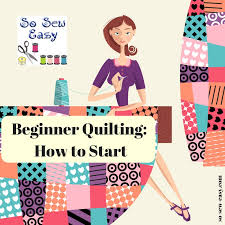 Beginner Sewing/Quilting